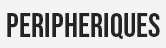 PERIPHERIQUE