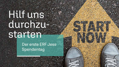 Save the date: Der erste ERF Jess Spendentag