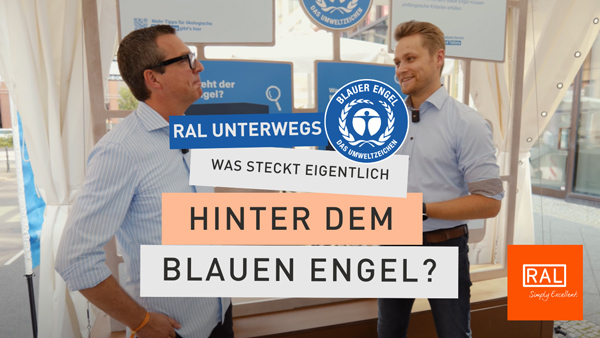 RAL unterwegs. Was steckt eigentlich hinter dem Blauen Engel?