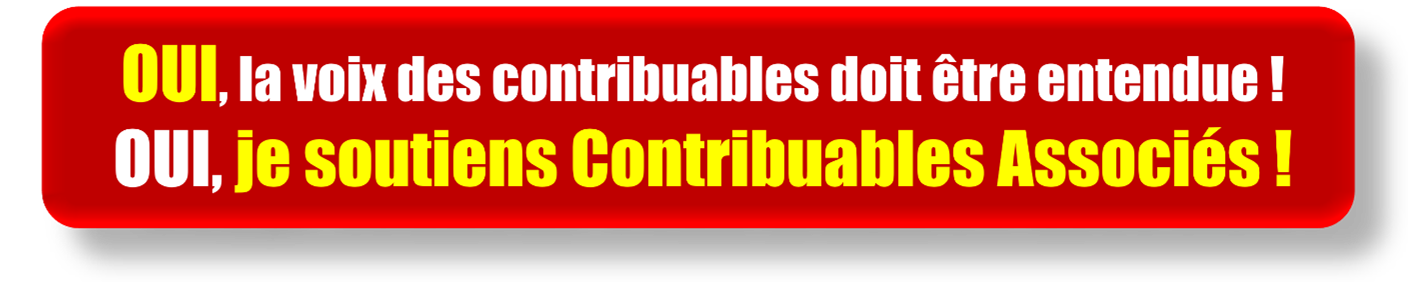 Oui, je soutiens Contribuables Associés !